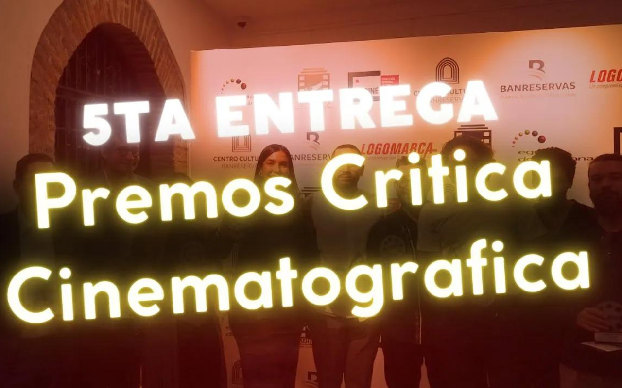 Quinta Edici&oacute;n Del Premio De La Cr&iacute;tica Cinematogr&aacute;fica De Adopresci